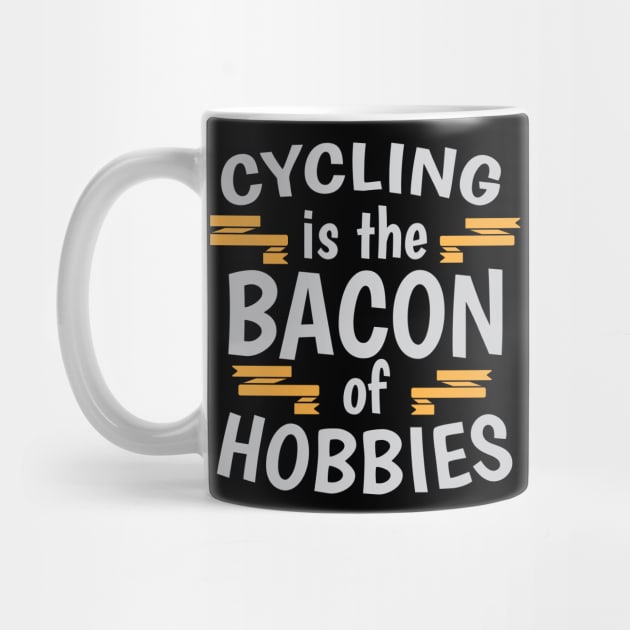 Cycling Is The Bacon Of Hobbies Cool Creative Beautiful Typography Design by Stylomart